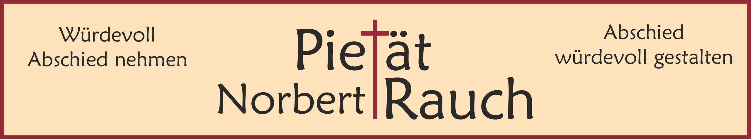 Pietät Norbert Rauch